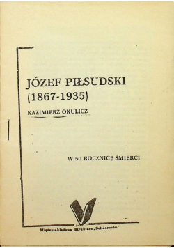 Józef Piłsudski 1867 1935 Drugi obieg