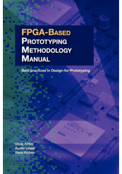 FPGA-Based Prototyping Methodology Manual