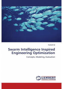 Swarm Intelligence Inspired Engineering Optimization