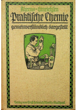 Einfuhrung in die praktische chemie 1912 r.