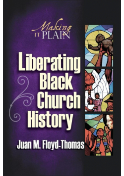 Liberating Black Church History