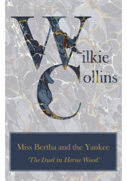 Miss Bertha and the Yankee ('The Duel in Herne Wood')