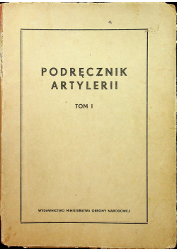 Podręcznik artylerii tom 1