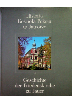 Historia Kościoła Pokoju w Jaworze