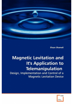 Magnetic Levitation and It's Application to Telemanipulation
