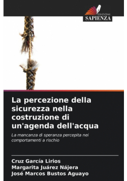La percezione della sicurezza nella costruzione di un'agenda dell'acqua