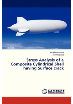 Stress Analysis of a Composite Cylindrical Shell Having Surface Crack