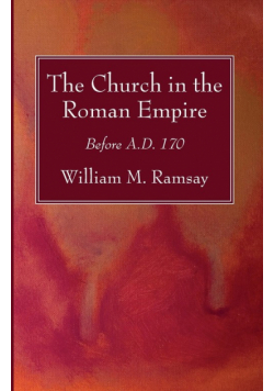 The Church in the Roman Empire
