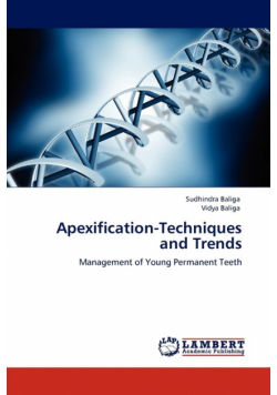 Apexification-Techniques and Trends