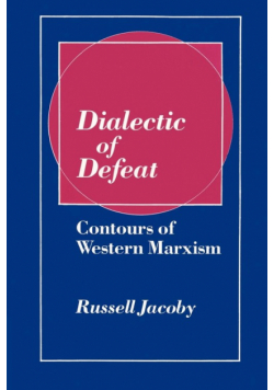 Dialectic of Defeat
