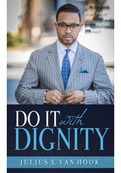 Do It with Dignity