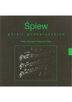 Śpiew górali podhalańskich z CD