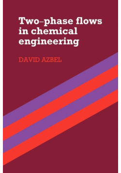 Two Phase Flows in Chemical Engineering
