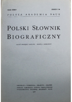 Polski Słownik Biograficzny Tom XXII / 3  Zeszyt 94