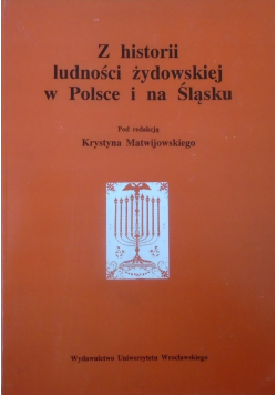 Z historii ludności żydowskiej w Polsce i na Śląsku