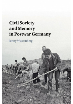 Civil Society and Memory in Postwar Germany