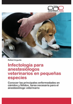 Infectología para anestesiólogos veterinarios en pequeñas especies