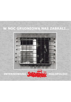 W noc grudniową nas zabrali