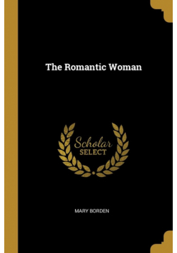 The Romantic Woman