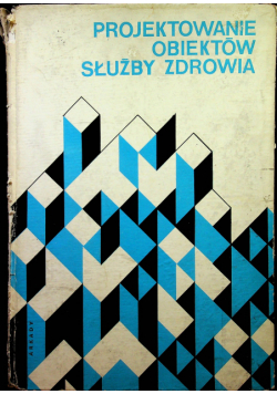 Projektowanie obiektów służby zdrowia
