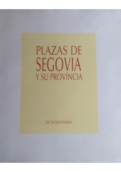 Plazas de Segovia y su provincia