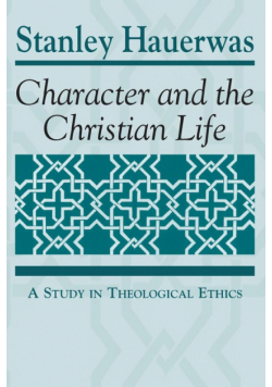 Character and the Christian Life
