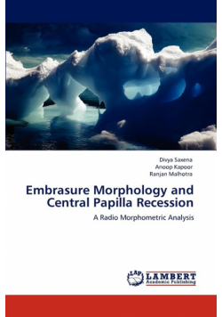 Embrasure Morphology and Central Papilla Recession