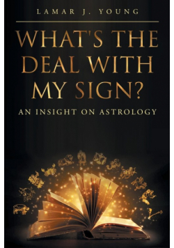 What's the Deal with My Sign? An Insight on Astrology