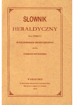 Słownik Heraldyczny reprint z 1870r