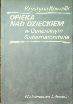 Opieka nad dzieckiem w Generalnym Gubernatorstwie