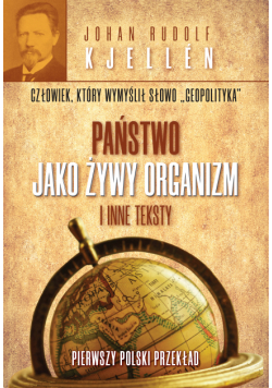 Państwo jako żywy organizm i inne teksty