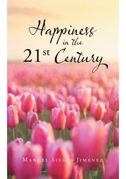 Happiness in the 21St Century