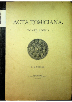 Acta Tomiciana tomus nonus 1876 r.