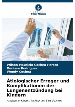 Ätiologischer Erreger und Komplikationen der Lungenentzündung bei Kindern