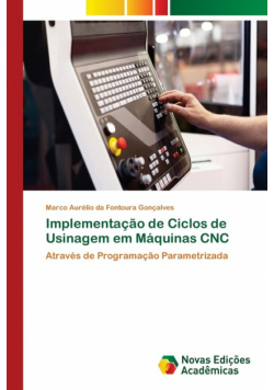 Implementação de Ciclos de Usinagem em Máquinas CNC