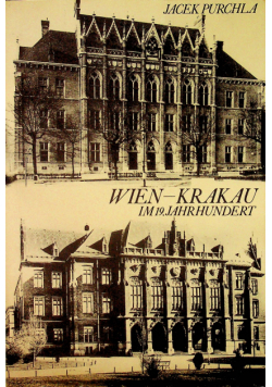 Wien -  Krakau im 19 Jahrhundert