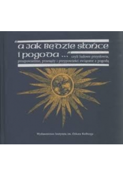 A jak będzie słońce i pogoda