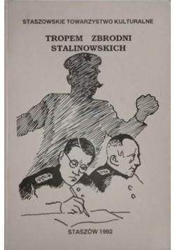 Tropem zbrodni stalinowskich