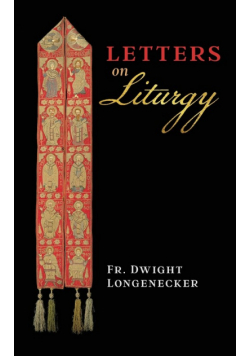 Letters on Liturgy