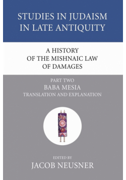 A History of the Mishnaic Law of Damages, Part 2