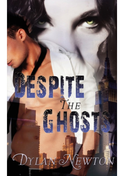 Despite the Ghosts