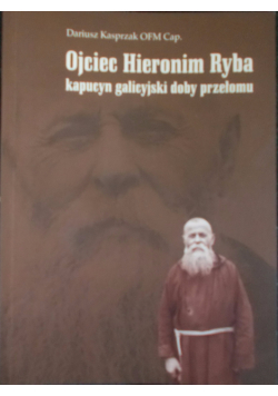 Ojciec Hieronim Ryba z autografem autora