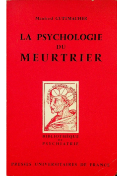 La psychologie du meurtrier