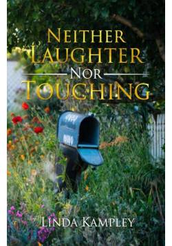 Neither Laughter Nor Touching