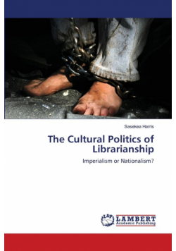 The Cultural Politics of Librarianship