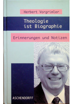 Theologie ist biographie
