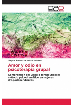 Amor y odio en psicoterapia grupal