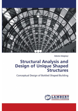Structural Analysis and Design of Unique Shaped Structures