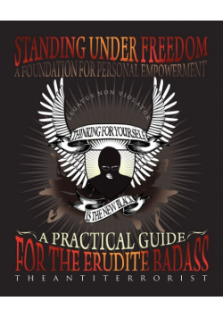 Standing Under Freedom, A Foundation For Personal Empowerment