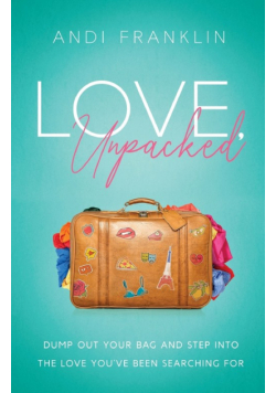 Love, Unpacked